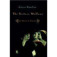 The Sisters Mallone Una Storia di Famiglia by Ermelino, Louisa, 9781476748627