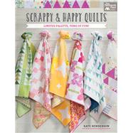 Scrappy & Happy Quilts by Henderson, Kate, 9781604688627