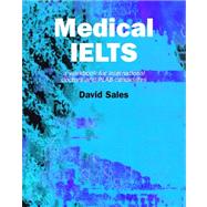 Medical IELTS: A Workbook for International Doctors and PLAB Candidates by Sales; David, 9781857758627