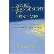 A Nice Derangement of Epistemes by Zammito, John H., 9780226978628