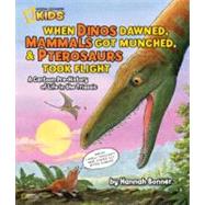 When Dinos Dawned, Mammals Got Munched, and Pterosaurs Took Flight A Cartoon PreHistory of Life in the Triassic by Bonner, Hannah, 9781426308628