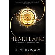 Heartland by Hounsom, Lucy, 9781447268628