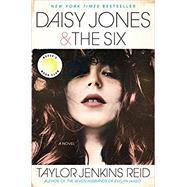 Daisy Jones & The Six A Novel by Jenkins Reid, Taylor, 9781524798628