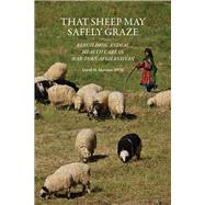 That Sheep May Safely Graze by Sherman, David M.; Eloit, Monique, 9781557538628