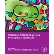 Transduction Mechanisms in Cellular Signaling by Dennis; Bradshaw, 9780123838629