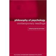 Philosophy of Psychology: Contemporary Readings by Bermudez; Jose Luis, 9780415368629