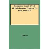 Hampshire County (West) Virginia Personal Property Tax Lists, 1800 by Horton, Vicki Bidinger, 9780806348629