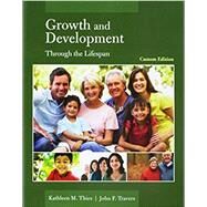 Growth and Development Through the Lifespan by Thies, Kathleen, 9781284048629