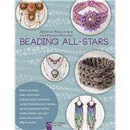 Beading All-Stars 20 Jewelry Projects from Your Favorite Designers by Lark Crafts, 9781454708629