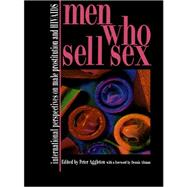 Men Who Sell Sex : International Perspectives on Male Prostitution and AIDS by AGGLETON, 9781857288629