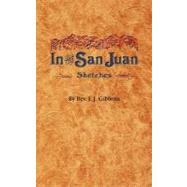 In the San Juan by Gibbons, Rev J. J., 9781932738629