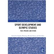 Sport Development and Olympic Studies by Wassong, Stephan; Hess, Robert; Heine, Michael, 9780367368630