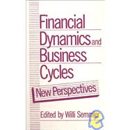 Financial Dynamics and Business Cycles: New Perspectives by Semmler,Willi, 9780873328630