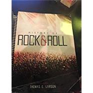 History of Rock & Roll by Thomas E. Larson, 9781465278630