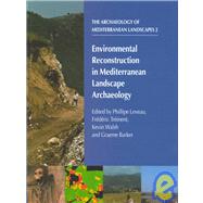 Environmental Reconstruction in Mediterranean Landscape Archaeology by Leveau, Philippe; Trement, Frederic; Walsh, Kevin; Barker, Graeme, 9781900188630