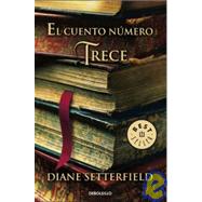 El cuento numero trece/ The Thirteenth Tale by Setterfield, Diane, 9788483468630