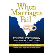When Marriages Fail: Systemic Family Therapy Interventions and Issues by Lee; Robert E., 9780789028631