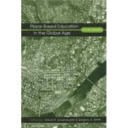 Place-Based Education in the Global Age: Local Diversity by Gruenewald; David A., 9780805858631