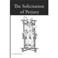 Solicitation of Perjury by Rueda, Andres, 9781419658631