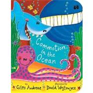 Commotion in the Ocean by Andreae, Giles; Wojtowycz, David, 9781589258631