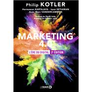 Marketing 4.0 by Philip Kotler; Iwan Setiawan; Hermawan Kartajaya; Marc Vandercammen, 9782807328631