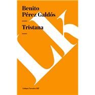 Tristana by Prez Galds, Benito, 9788498168631