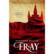 Fray by Miller, Rowenna, 9780316478632