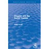 Chaucer and the Social Contest (Routledge Revivals) by Knapp; Peggy, 9780415618632