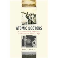 Atomic Doctors by Nolan, James L., 9780674248632