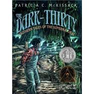 The Dark-Thirty Southern Tales of the Supernatural by McKissack, Patricia; Pinkney, Brian, 9780679818632