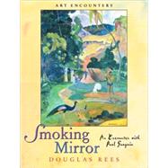 Smoking Mirror : An Encounter with Paul Gauguin by REES, DOUGLAS, 9780823048632