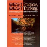 Best Practices, Best Thinking, and Emerging Issues in School Leadership by William Owings, 9780761978633