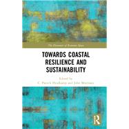 Towards Coastal Resilience and Sustainability by Heidkamp; C. Patrick, 9780815358633