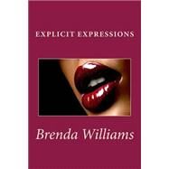 Explicit Expressions by Williams, Brenda, 9781499768633
