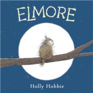 Elmore by Hobbie, Holly, 9781524718633