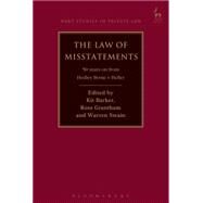 The Law of Misstatements 50 years on from Hedley Byrne v Heller by Barker, Kit; Grantham, Ross; Swain, Warren, 9781849468633