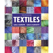Textiles by kadolph, Sara J.; Marcketti, Sara B., 9780134128634
