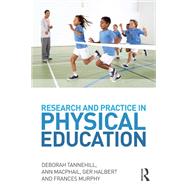 Research and Practice in Physical Education by Tannehill; Deborah, 9780415698634