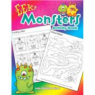 EEK! Monsters Activity Book by Miner, Julie Dobson, 9780486818634