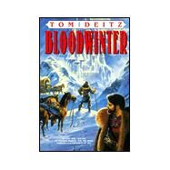 Bloodwinter: A Tale of Eron by DEITZ, TOM, 9780553378634