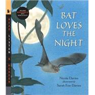 Bat Loves the Night with Audio Read, Listen, & Wonder by Davies, Nicola; Fox-Davies, Sarah, 9780763638634