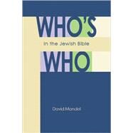 Who's Who in the Jewish Bible by Mandel, David, 9780827608634
