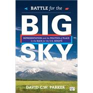 Battle for the Big Sky by Parker, David C. W., 9781483368634