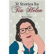 31 Stories by Ta Helen by Helen Palma, 9798385028634