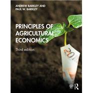 Principles of Agricultural Economics by Barkley, Andrew; Barkley, Paul W., 9780367248635