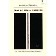 Fear of Small Numbers by Appadurai, Arjun, 9780822338635