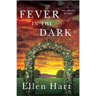 Fever in the Dark A Jane Lawless Mystery by Hart, Ellen, 9781250088635