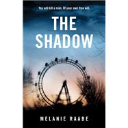 The Shadow by Raabe, Melanie; Taylor, Imogen, 9781487008635