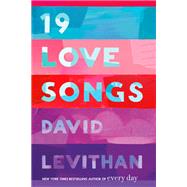19 Love Songs by Levithan, David, 9781984848635