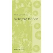Far Beyond the Field by Ueda, Makoto, 9780231128636